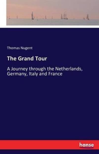 Cover for Nugent · The Grand Tour (Book) (2016)