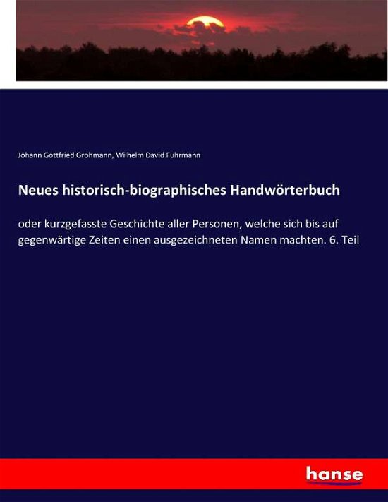 Cover for Grohmann · Neues historisch-biographische (Bok) (2017)