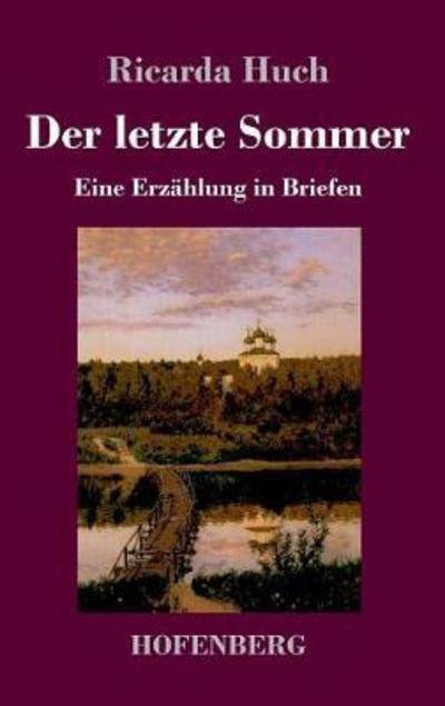 Cover for Huch · Der letzte Sommer (Book) (2017)