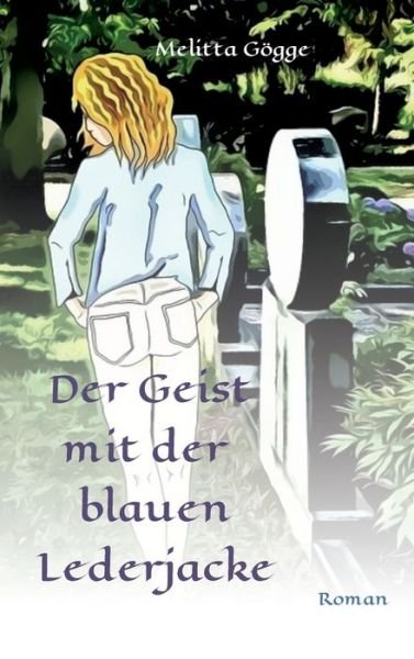 Cover for Gögge · Der Geist mit der blauen Lederjac (Bog) (2020)