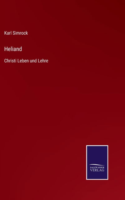 Cover for Karl Simrock · Heliand (Hardcover Book) (2021)