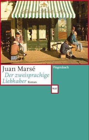Cover for Juan Marsé · Der zweisprachige Liebhaber (Bok) (2022)