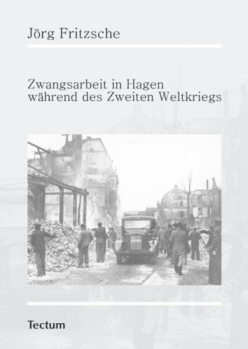 Cover for Joerg Fritzsche · Zwangsarbeit in Hagen wahrend des Zweiten Weltkriegs (Paperback Book) [German edition] (2011)