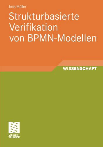 Cover for Jens Muller · Strukturbasierte Verifikation Von Bpmn-Modellen (Paperback Book) [2011 edition] (2011)