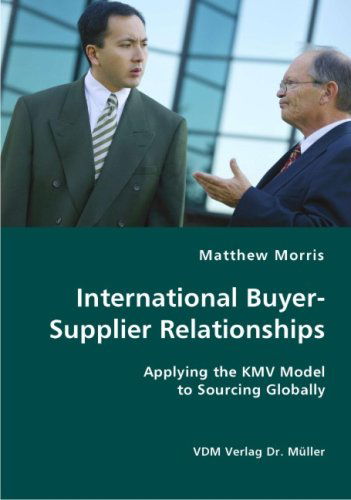 Cover for Matthew Morris · International Buyer-supplier Relationships (Paperback Book) (2007)