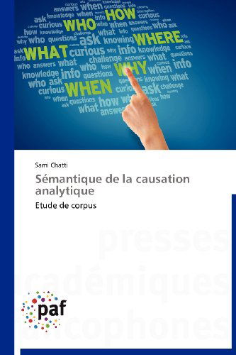 Cover for Sami Chatti · Sémantique De La Causation Analytique: Etude De Corpus (Paperback Book) [French edition] (2018)