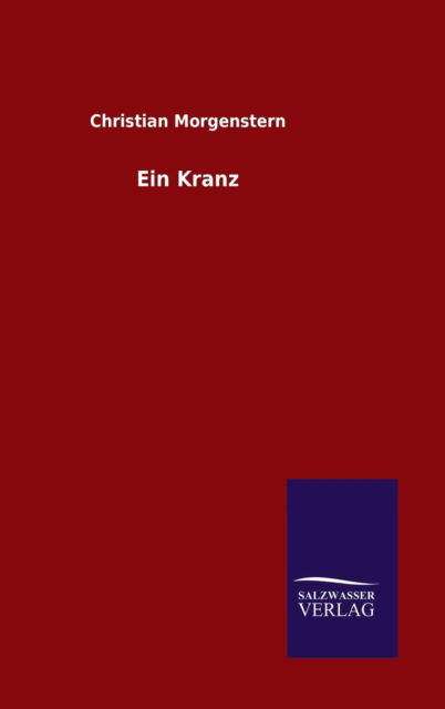 Cover for Christian Morgenstern · Ein Kranz (Inbunden Bok) (2015)