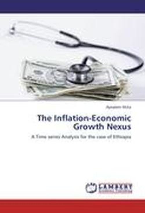 Cover for Aynalem Shita · The Inflation-economic Growth Nexus: a Time Series Analysis for the Case of Ethiopia (Pocketbok) (2012)