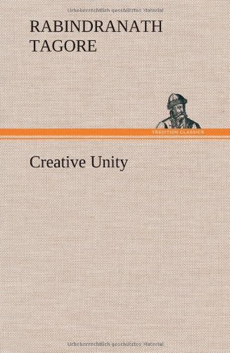 Cover for Rabindranath Tagore · Creative Unity (Inbunden Bok) (2012)