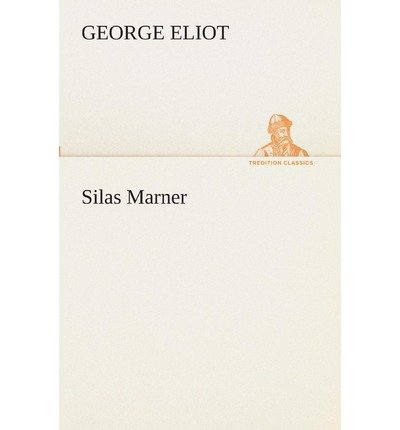 Silas Marner (Tredition Classics) (Spanish Edition) - George Eliot - Bücher - tredition - 9783849525712 - 4. März 2013