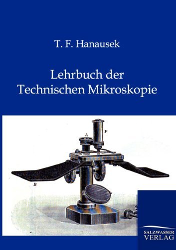 Cover for T F Hanausek · Lehrbuch der Technischen Mikroskopie (Paperback Bog) [German edition] (2012)