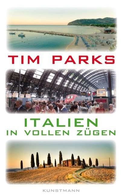 Cover for Parks · Italien in vollen Zügen (Buch)