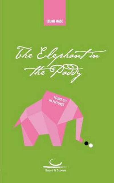 Cover for Izumi Hase · The Elephant in the Paddy (Pocketbok) (2013)