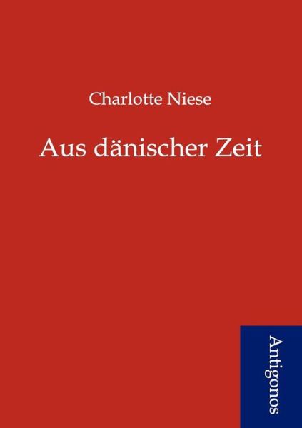 Cover for Charlotte Niese · Aus D Nischer Zeit (Paperback Book) [German edition] (2012)