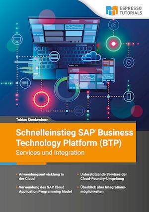 Cover for Tobias Steckenborn · Schnelleinstieg SAP Business Technology Platform (BTP) - Services und Integration (Paperback Book) (2022)