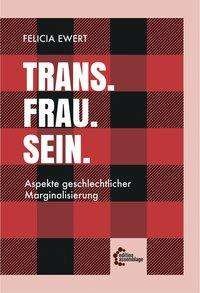Cover for Ewert · Trans. Frau. Sein. (Bog)