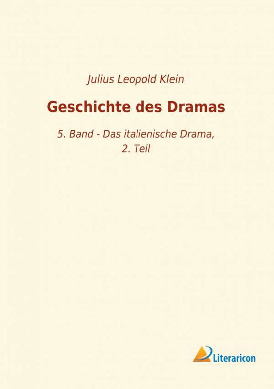 Cover for Klein · Geschichte des Dramas (Bok) (2018)