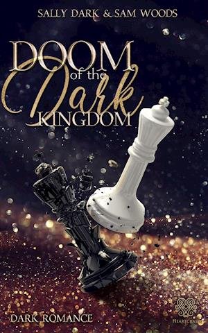 Cover for Sally Dark · Doom of the dark Kingdom - (Dark Romance) Band 1 (Paperback Book) (2021)