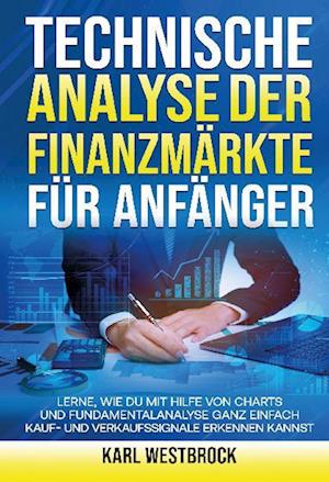 Cover for Karl Westbrock · Technische Analyse der Finanzmärket für Anfänger (Book) (2024)