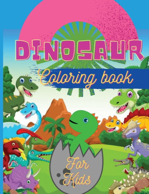 Cover for Alissia T Press · Dinosaur Coloring Book for Kids (Paperback Book) (2021)