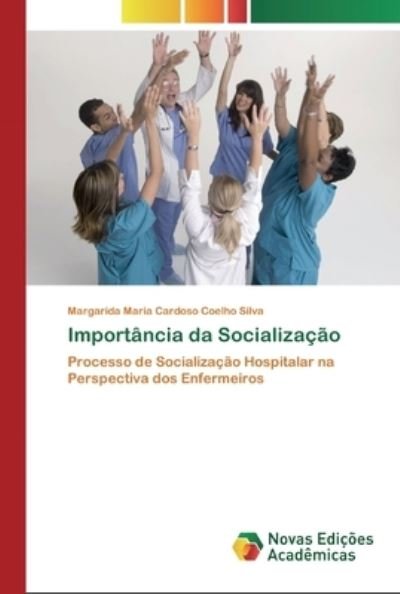 Importância da Socialização - Silva - Kirjat -  - 9786200802712 - torstai 23. huhtikuuta 2020