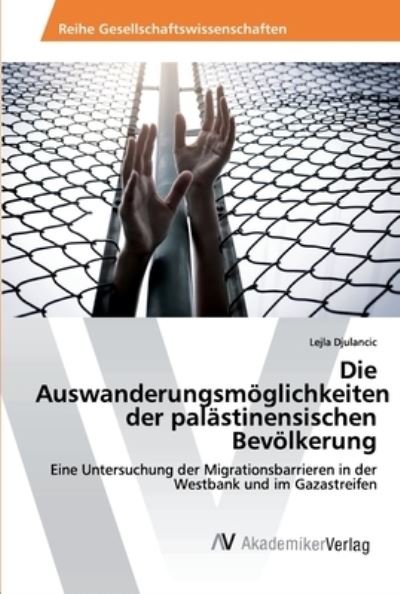 Cover for Djulancic · Die Auswanderungsmöglichkeite (Bok) (2019)