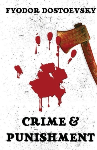 Crime And Punishment - Fyodor Dostoevsky - Livres - Delhi Open Books - 9788194615712 - 22 mai 2020