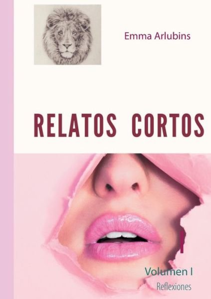 Cover for Emma Arlubins · Relatos Cortos: Volumen I (Paperback Book) (2020)
