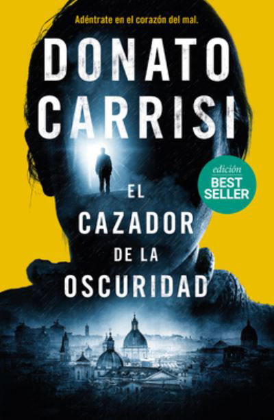 Cover for Donato Carrisi · El cazador de la oscuridad (Paperback Book) (2022)