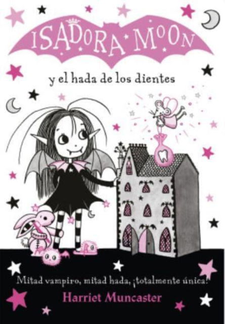 Cover for Harriet Muncaster · Isadora Moon: Y el hada de los dientes (Paperback Bog) (2021)