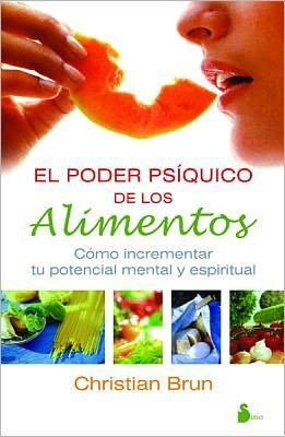 Cover for Christian · El Poder Psiquico De Los Alimentos (Paperback Book) [Spanish edition] (2007)