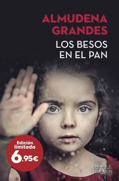 Los besos en el pan - Almudena Grandes - Książki - Tusquets Editores - 9788490667712 - 2020