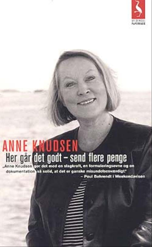 Cover for Anne Knudsen · Her går det godt, send flere penge (Paperback Book) [4e uitgave] (2002)