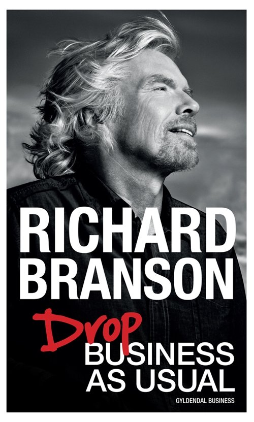Cover for Richard Branson · Drop Business as Usual (Taschenbuch) [1. Ausgabe] (2013)