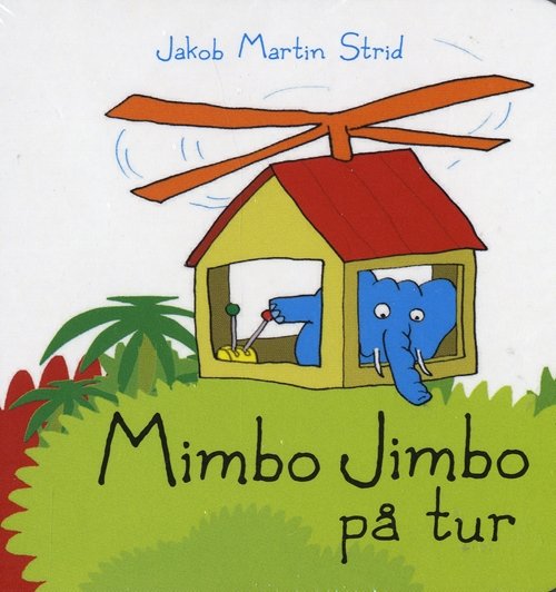 Cover for Jakob Martin Strid · Mimbo Jimbo på tur (Bog) [1. udgave] (2014)
