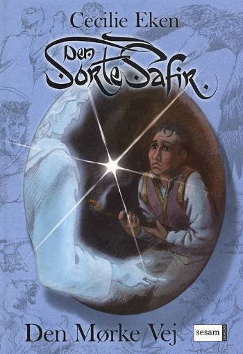 Cover for Cecilie Eken · Den sorte safir: Den sorte safir 2: Den mørke vej (Bound Book) [1e uitgave] (2007)