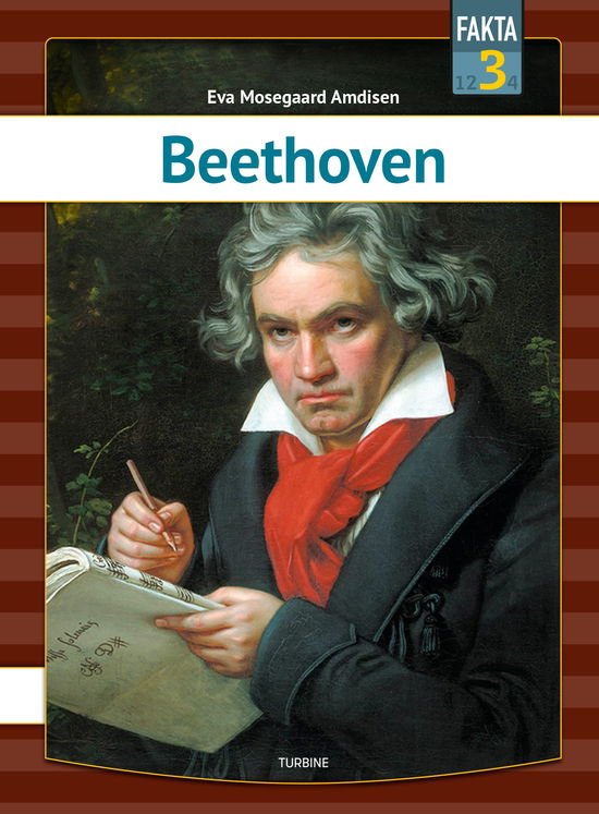 Fakta 3: Beethoven - Eva Mosegaard Amdisen - Livros - Turbine - 9788740661712 - 29 de julho de 2020