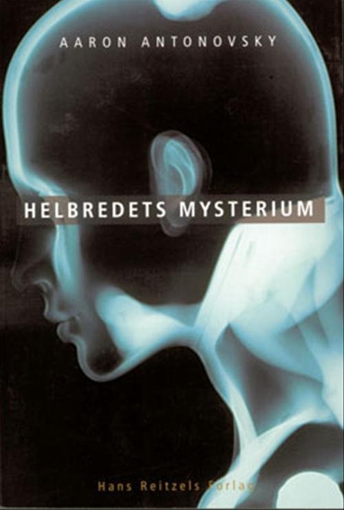 Cover for Aaron Antonovsky · Helbredets mysterium (Hæftet bog) [1. udgave] (2003)