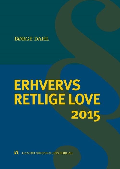 Cover for Børge Dahl · Erhvervsretlige love 2015 (Sewn Spine Book) [37e uitgave] (2015)