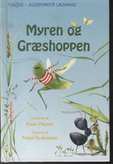 Cover for Katie Daynes · Flachs - allerførste læsning: Myren og Græshoppen (Gebundesens Buch) [1. Ausgabe] [Indbundet] (2013)