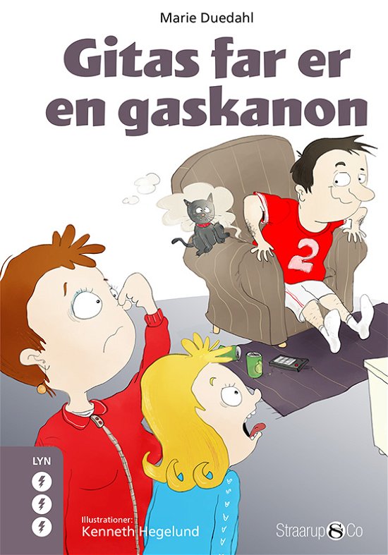 Cover for Marie Duedahl · Lyn: Gitas far er en gaskanon (Hardcover Book) [1. Painos] (2022)