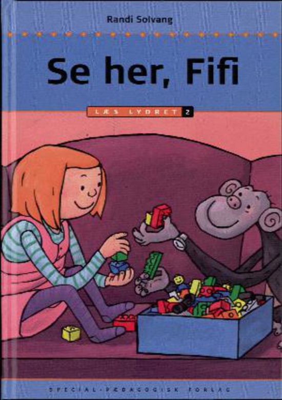 Cover for Randi Solvang · Læs lydret: Se her, Fifi, Læs lydret 2 (Bound Book) [1º edição] (2010)