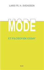 Cover for Lars Fr. H. Svendsen · Mode (Hæftet bog) [1. udgave] (2005)