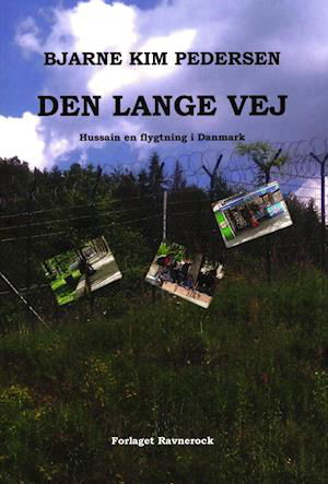 Den lange vej - Bjarne Kim Pedersen - Bøger - Forlaget Ravnerock - 9788793272712 - 17. oktober 2019