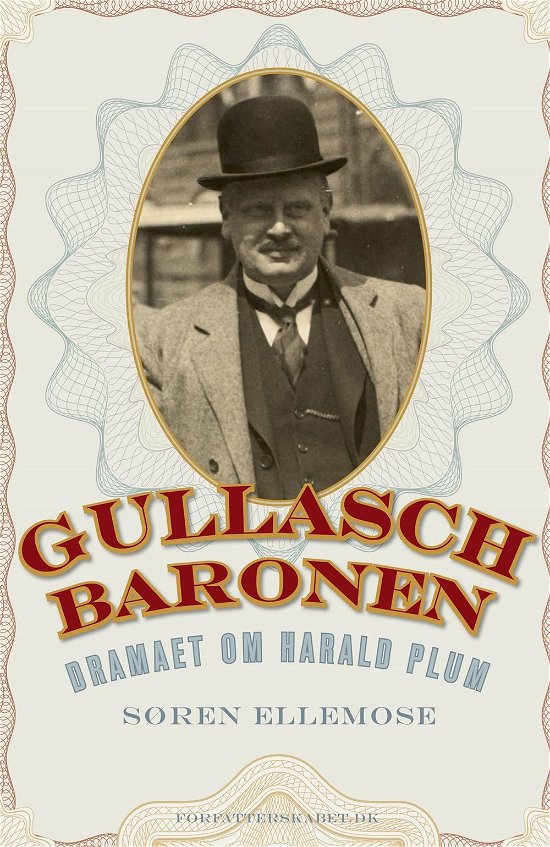 Søren Ellemose · Gullaschbaronen (Sewn Spine Book) [1st edition] (2015)