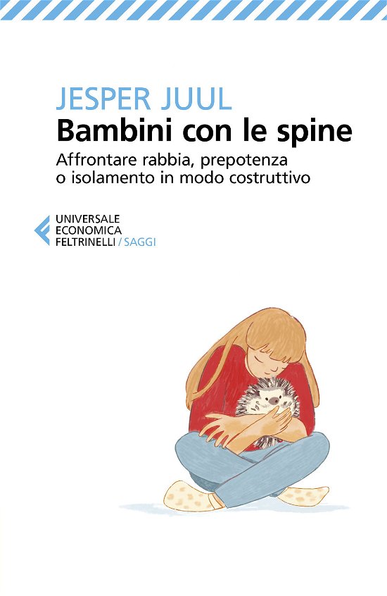 Cover for Jesper Juul · Bambini Con Le Spine. Affrontare Rabbia, Prepotenza O Isolamento In Modo Costruttivo (Bog)