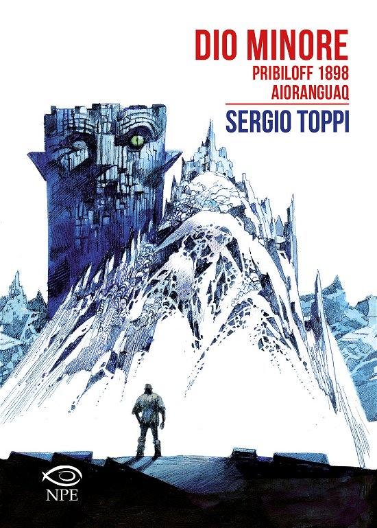 Cover for Sergio Toppi · Dio Minore-Pribiloff 1898-Aioranguaq (Book)