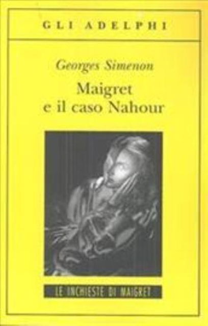 Cover for Georges Simenon · Maigret e il caso Nahour (Paperback Book) (2010)