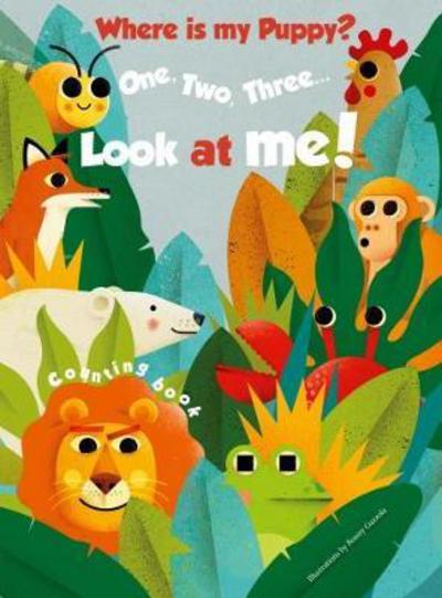 Cover for Ronny Gazzola · 1, 2, 3 Look At Me! Counting Book: Where is my Puppy (Hardcover Book) (2018)