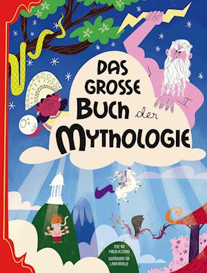 Cover for Marzia Accatino · Das große Buch der Mythologie (Hardcover Book) (2021)